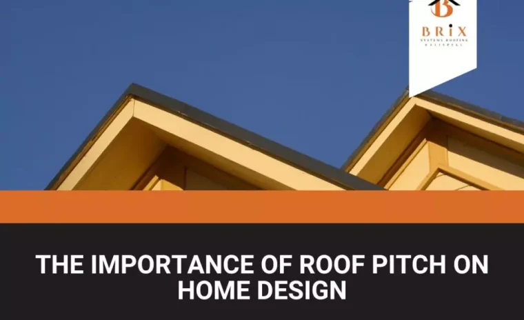 the importance of roof pitch on home design